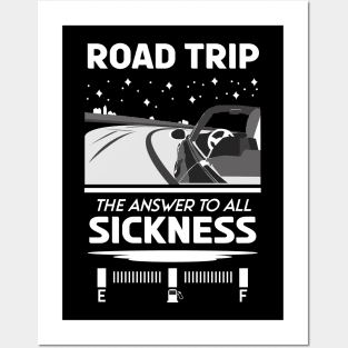 Road trip the answer to all sickness Posters and Art